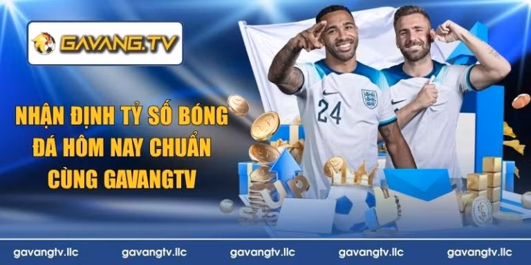 nhận định tỷ số bóng đá hôm nay